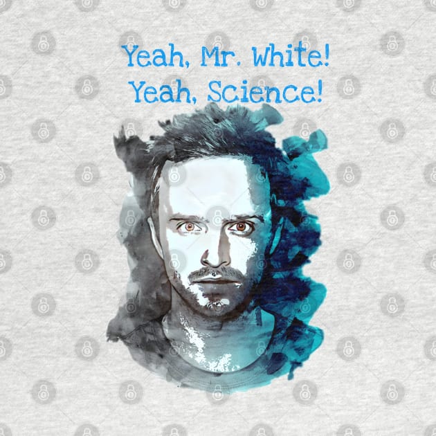 Jesse Pinkman Yeah Science by YungBick